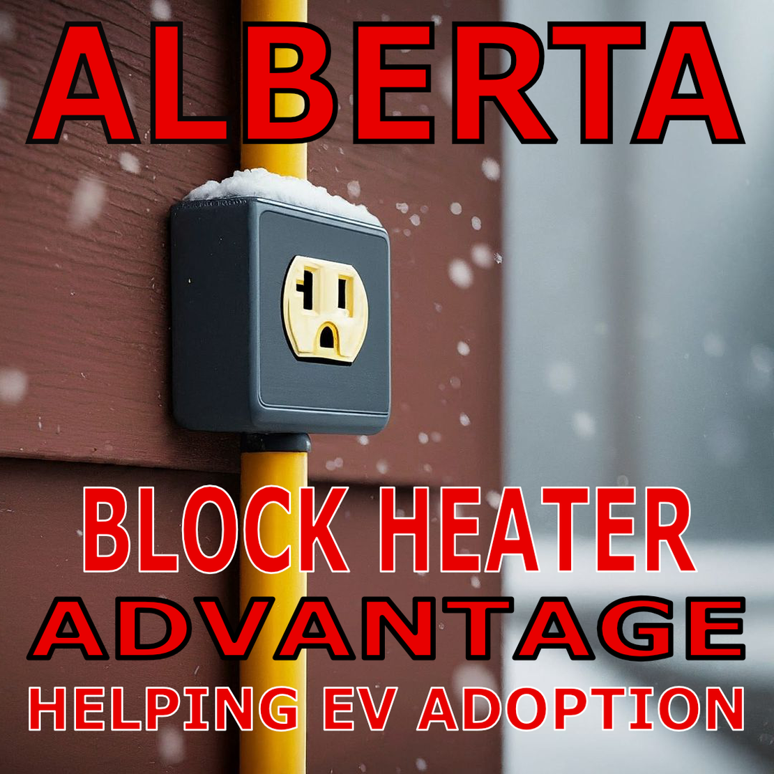 The Irony of Block Heater Infrastructure: How Alberta’s Cold Climate is Paving the Way for Electric Vehicles